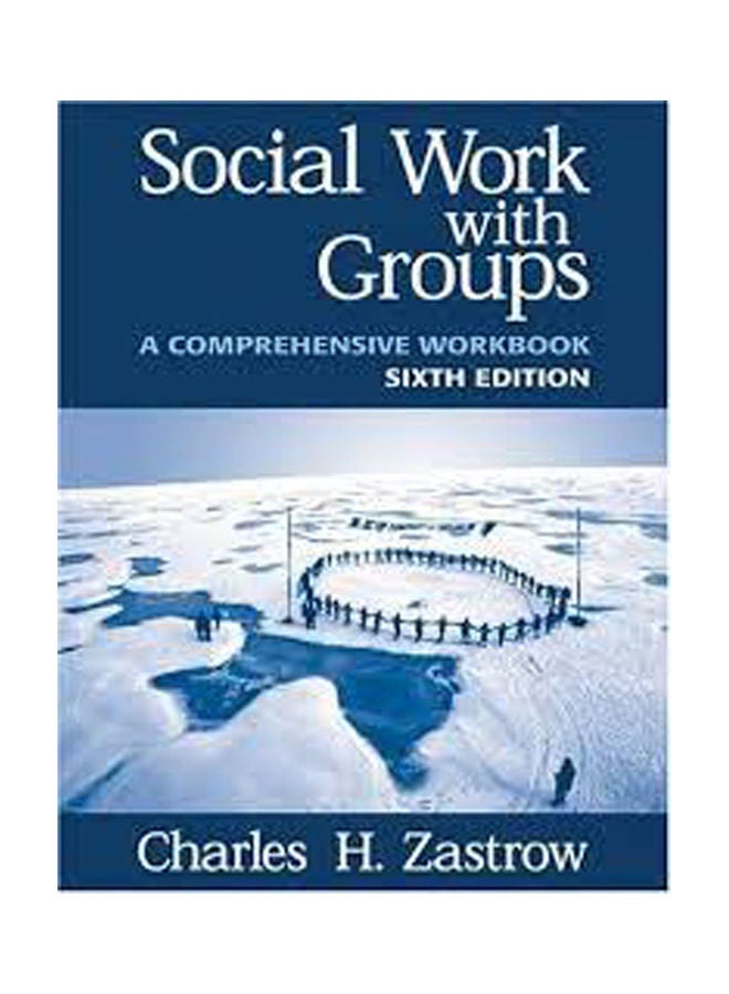 Social Work With Groups: A Comprehensive Workbook paperback english - 2006