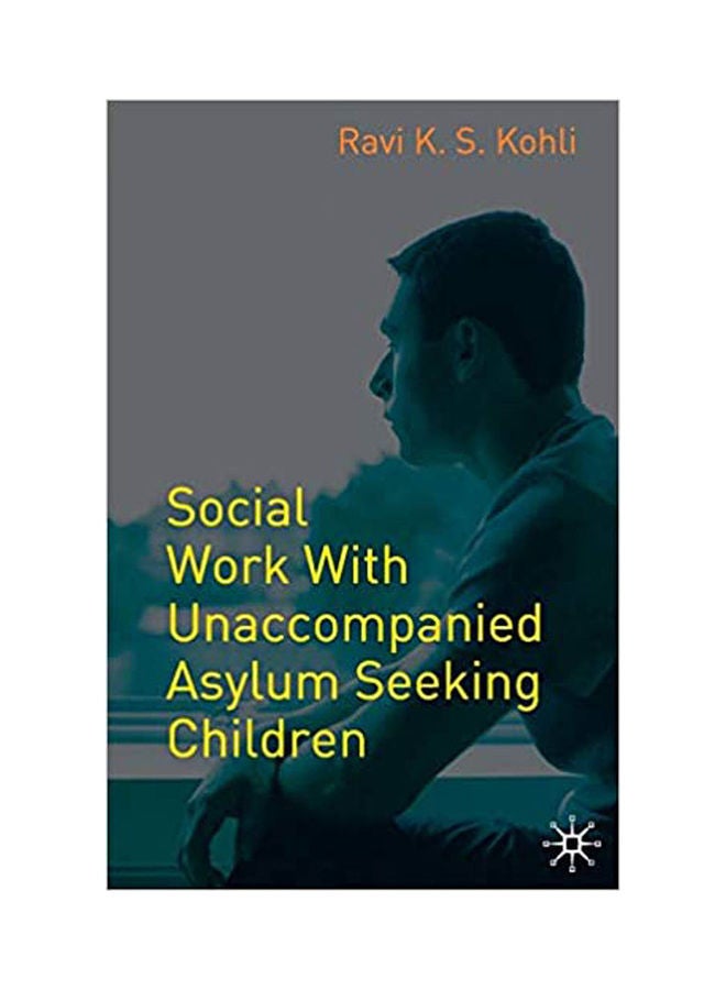 Social Work With Unaccompanied Asylum-Seeking Children. paperback english - 2007 