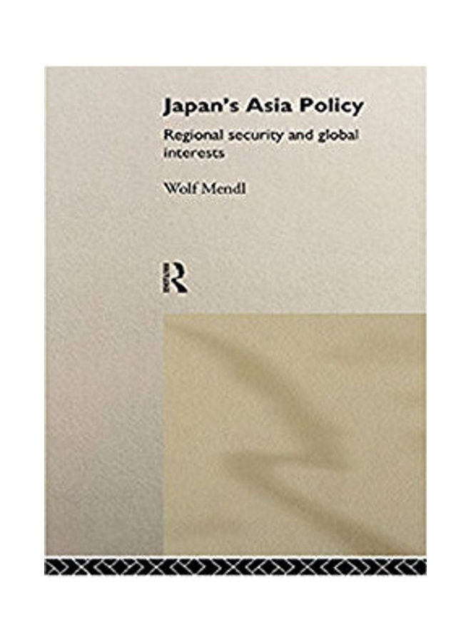 null - Japans Asia Policy: Regional Security & Global Interests Paperback English by Mendl - 1997 - Image 1