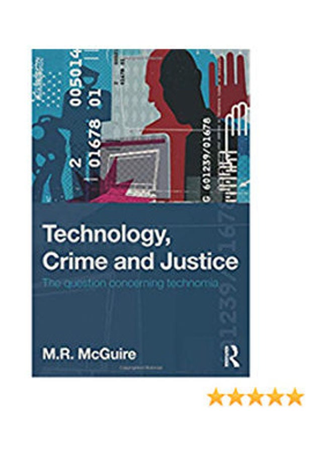 Technology, Crime And Justice Paperback English by McGuire - 2012 