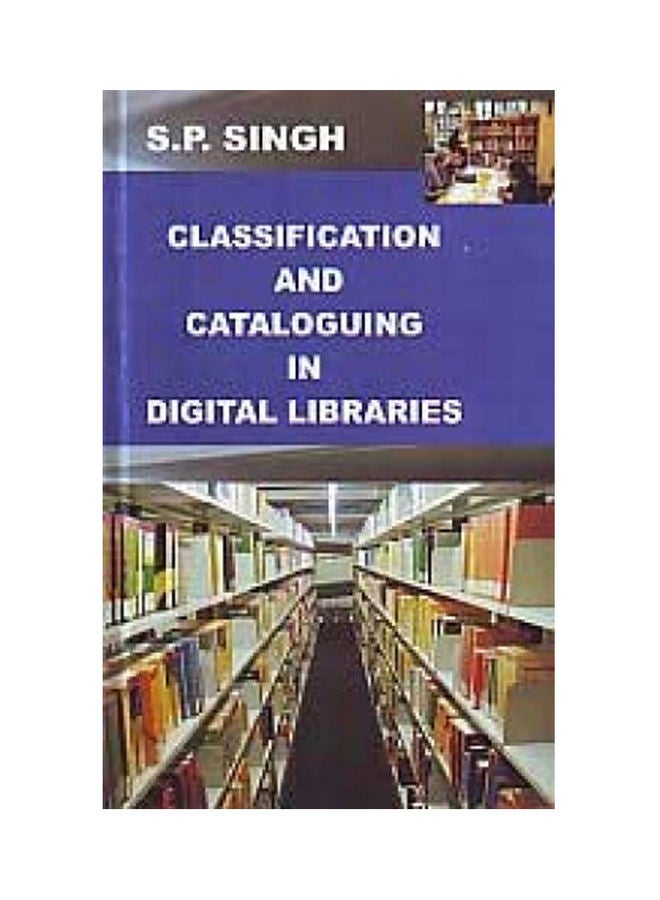 Classification And Cataloguing Digital Libraries Paperback English by Singh - 2009 