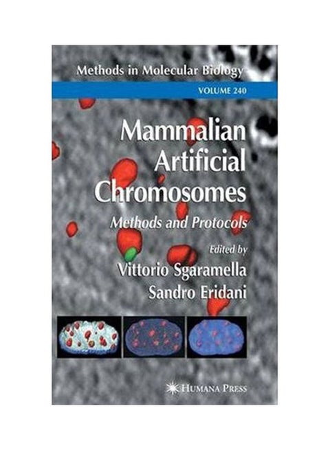 Mammalian Artificial Chromosomes: Methods and Protocols Paperback English by Sgaramella - 2004