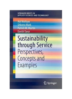 Sustainability through Service: Perspectives, Concepts and Examples Paperback English by Wolfson - 2015 