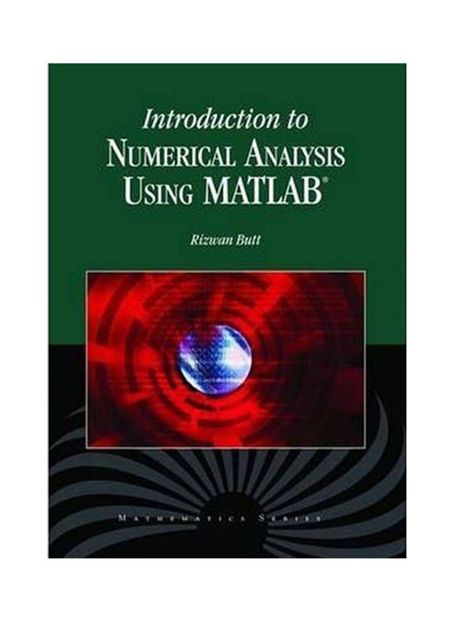 Introduction To Numerical Analysis Using MATLAB with CD-ROM Paperback English by Butt - 2008