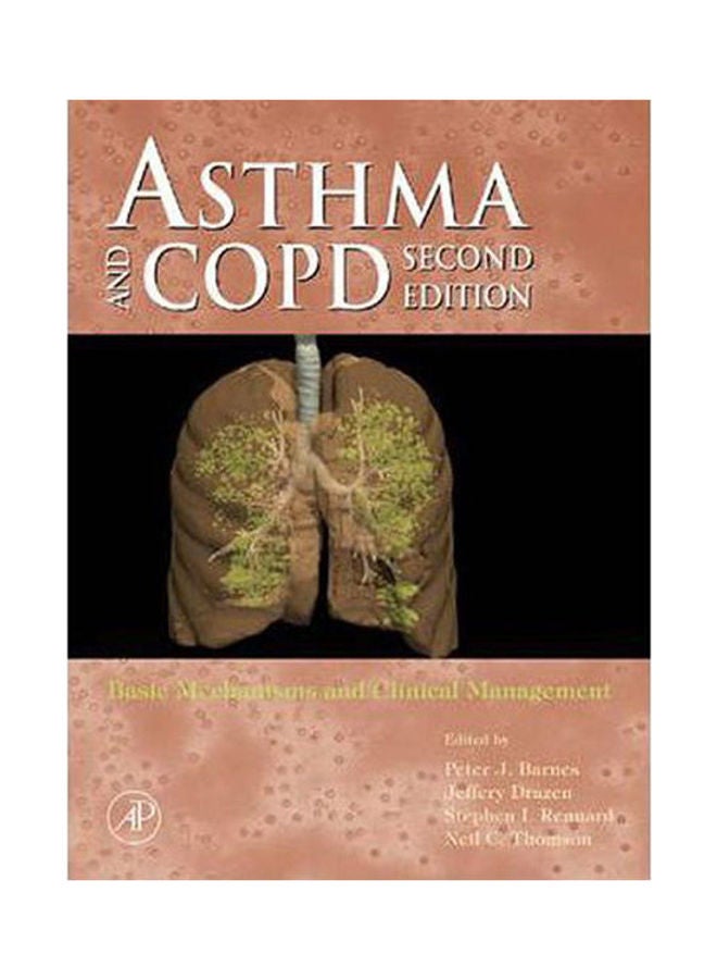 Asthma And Copd: Basic Mechanisms And Clinical Management, 2Ed. Paperback English by Barnes - 2009
