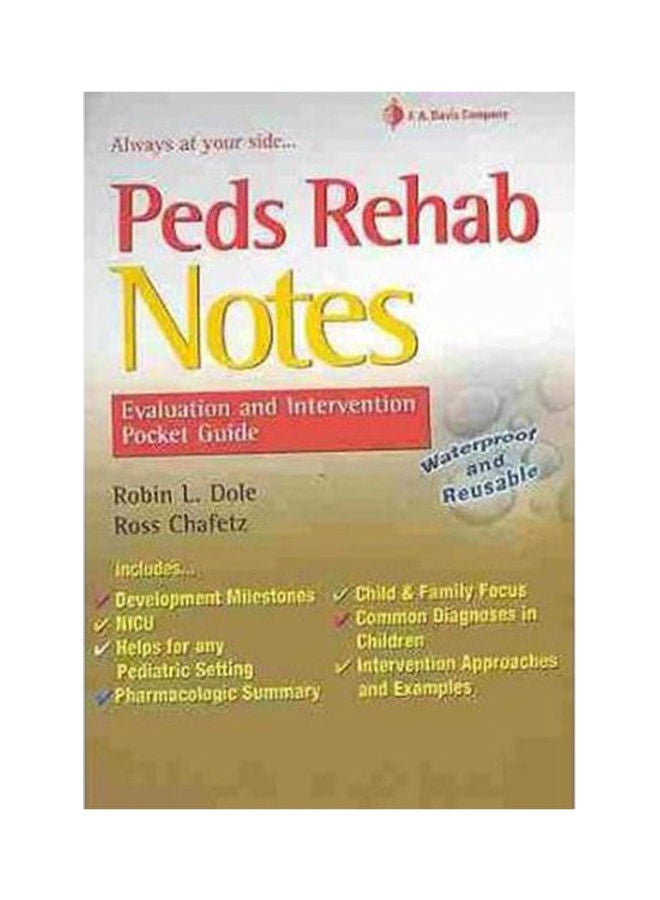 Peds Rehab Notes : Evaluation And Intervention Pocket Guide Paperback English by DOLE - 2011