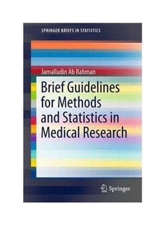Brief Guidelines For Methods And Statistics In Medical Research Paperback English by Jamalludin Ab Rahman - 2015 