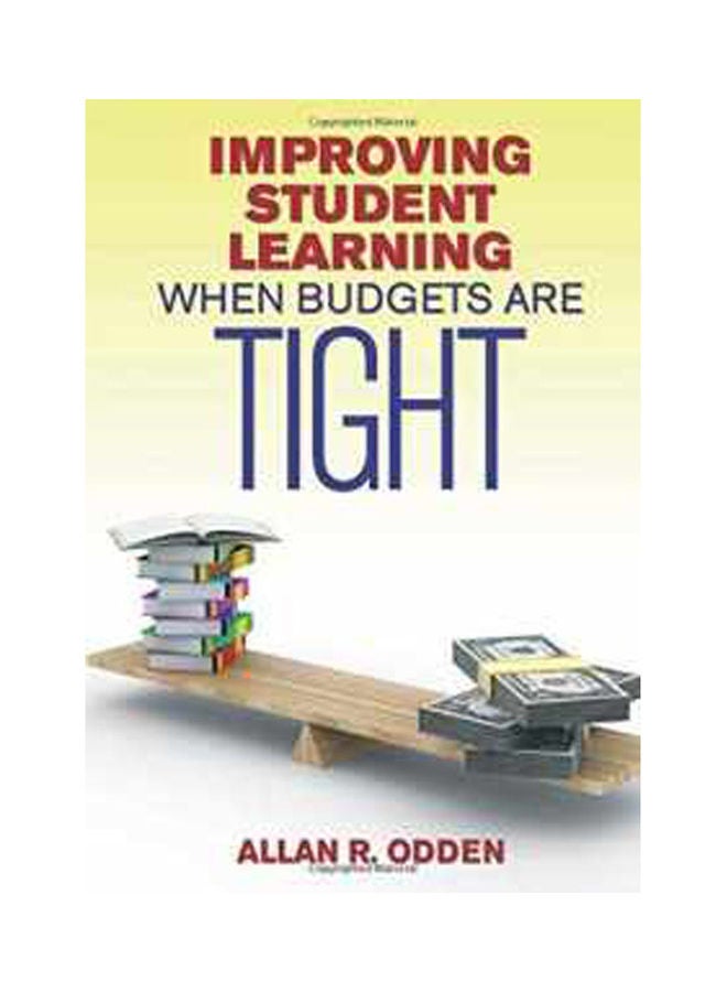 Improving Student Learning When Budgets Are Tight paperback english - 2012 