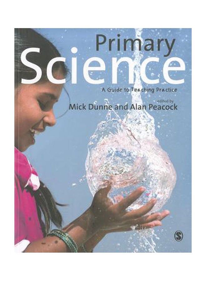 Primary Science:A Guide to Teaching Practice paperback english - 2012 