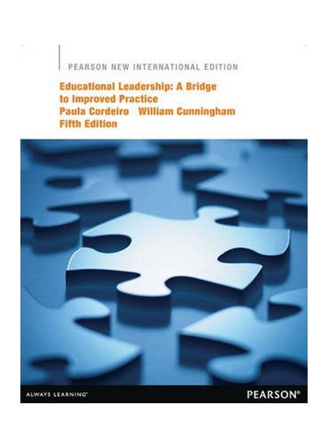 Educational Leadership:A Bridge to Improved Practice Paperback English by Paula Cordeiro - 2014 