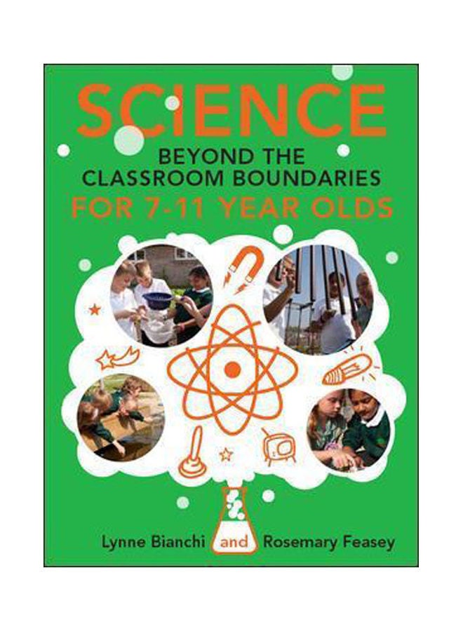 Science Beyond The Classroom Boundaries For 7-11 Year Olds paperback english - 2011 