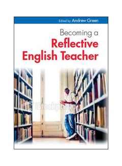 Becoming A Reflective English Teacher paperback english - 2011 