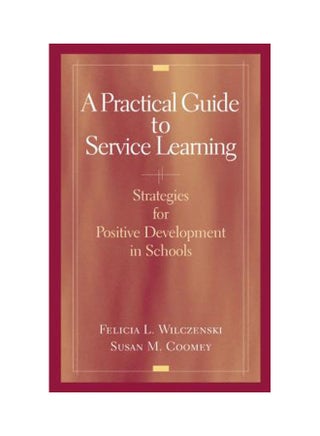 A Practical Guide to Service Learning: Strategies for Positive Development in Schools. paperback english - 2007 - v1637500671/N51965487A_1