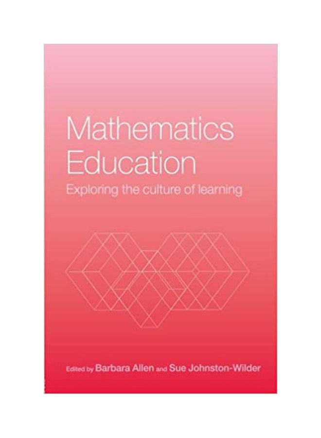 Mathematics Education: Exploring the Culture of Learning. paperback english - 2004 