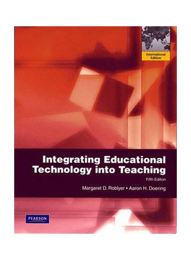 Integrating Educational Technology into Teaching: International Edition paperback english - 2009 