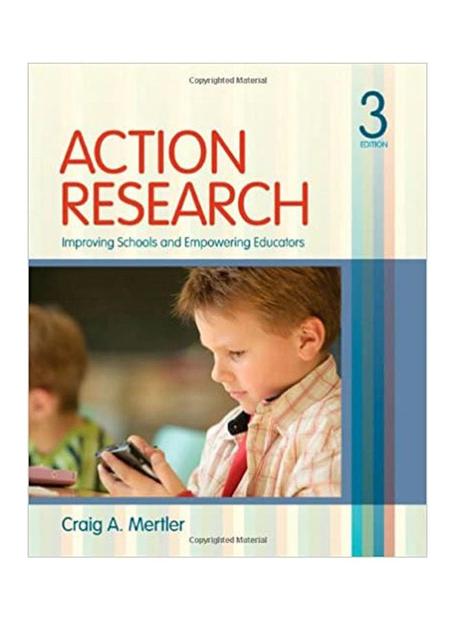 Action Research: Improving Schools and Empowering Educators paperback english - 2012 