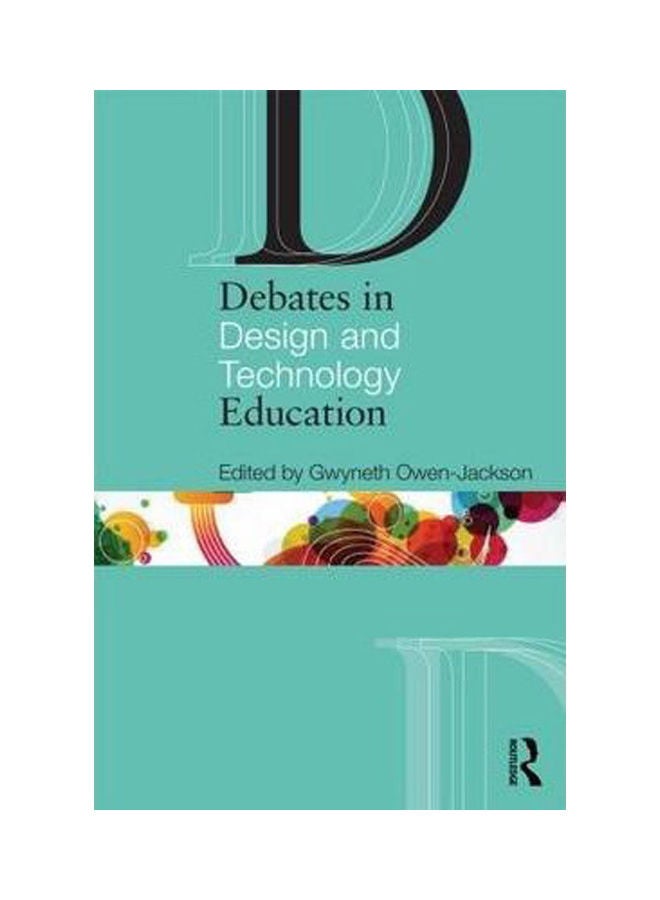Debates in Design and Technology Education paperback english - 2013 