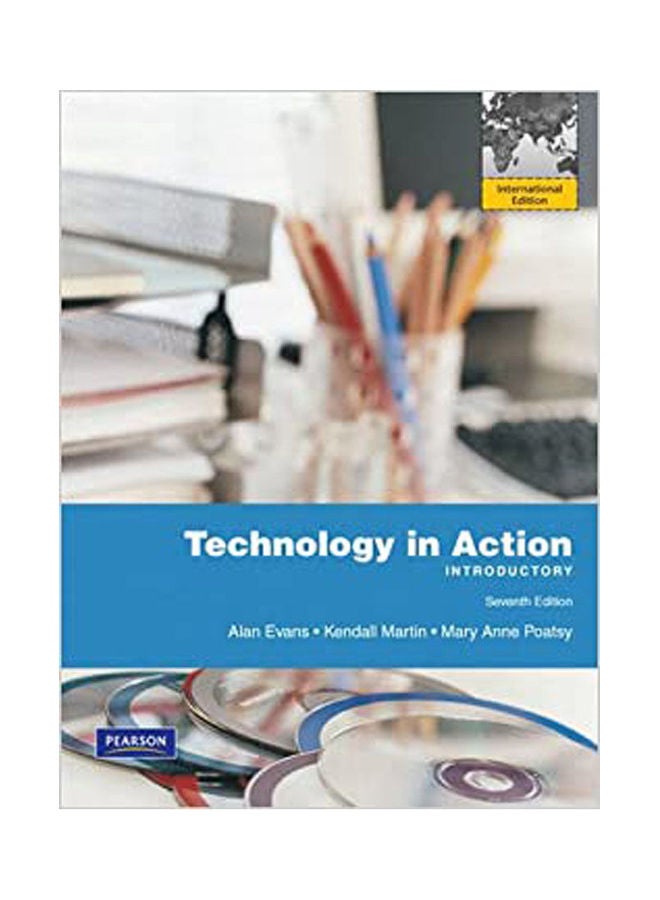 Technology in Action: Introductory Paperback English by Alan Evans and Kendall Martin - 2010 