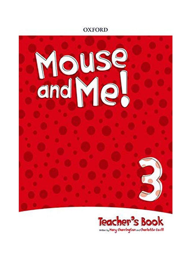 Mouse and Me!: Level 3: Teacher's Book Pack paperback english - 2017 