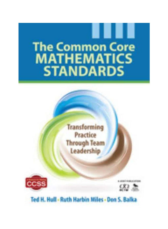 The Common Core Mathematics Standards Paperback English by Ted H. Hull and Ruth Harbin Miles - 2012 