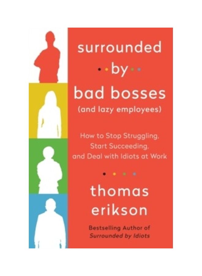 null - Surrounded by Bad Bosses and Lazy Employees: How to Deal with Idiots at Work Paperback English by Thomas Erikson - 17/08/2021 - Image 1