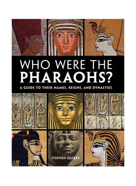 Who Were The Pharaohs? Paperback English by Stephen Quirke - 40497.0