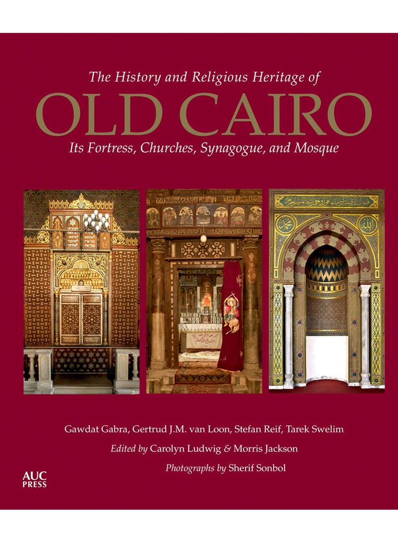 The History and Religious Heritage of Old Cairo: Its Fortress, Churches, Synagogue, and Mosque flexi_bound english - 10/6/2016 