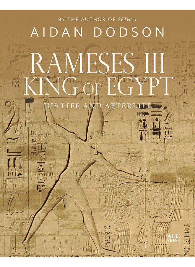 Rameses III, King of Egypt Hard Cover English by Aidan Dodson - 19 November 2019 