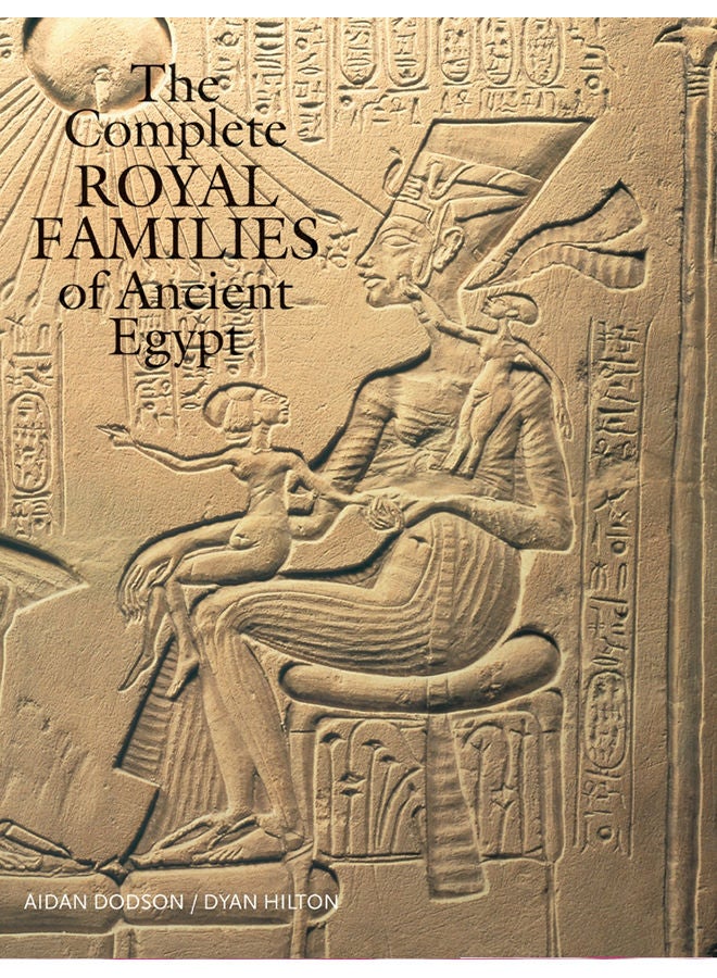 The Complete Royal Families of Ancient Egypt Paperback English by Aidan Dodson - 15-Sep-05 