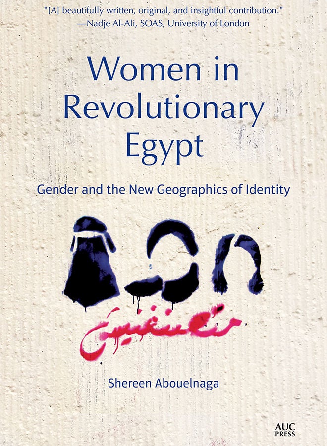 Women in Revolutionary Egypt Paperback English by Shereen Abouelnaga - 15-Nov-19 