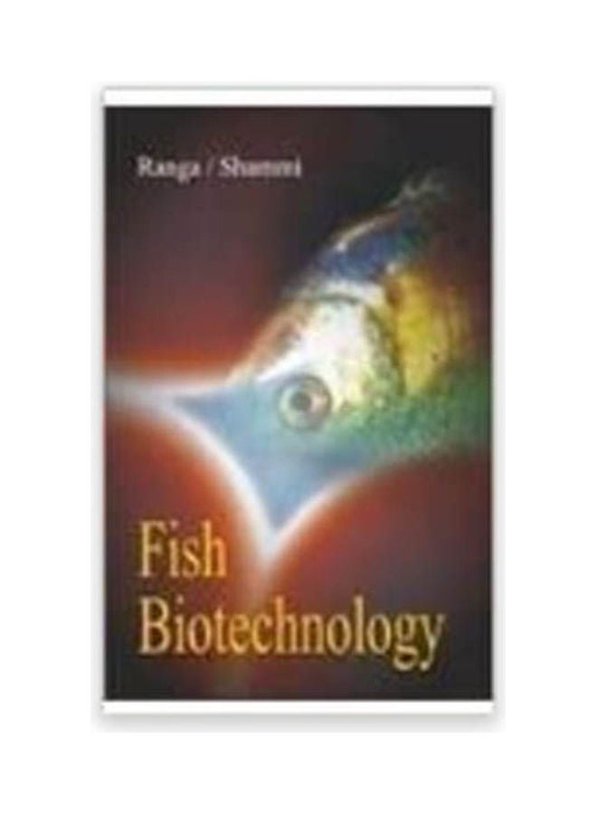 Fish Biotechnology. Hardcover English by Ranga. Shammi - 2008 