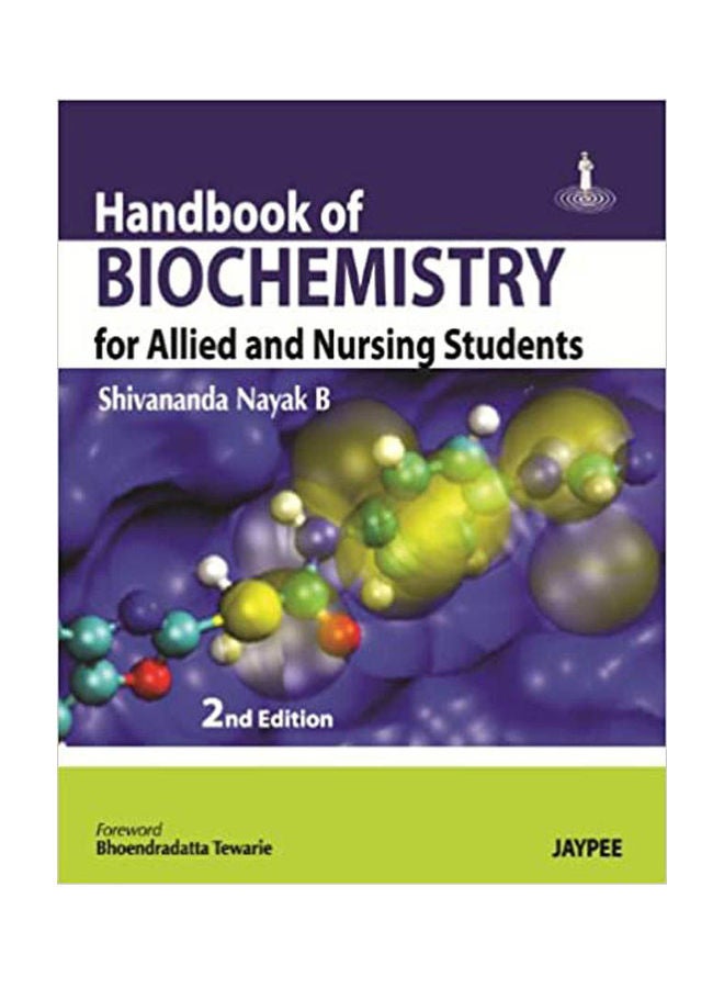 Handbook of Biochemistry For Allied and Nursing Students Hardcover English by Nayak - 2008