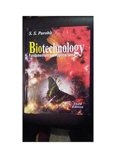 Biotechnology Fundamentals and Applications. Hardcover English by Purohit - 2008 