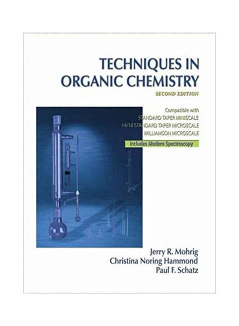 Techniqes in organic Chemistry. Hardcover English by Mohrig.Schatz - 2006