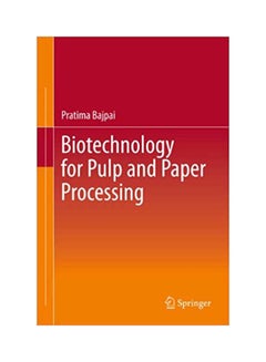 Biotechnology for Pulp and Paper Processing hardcover english - 2012 