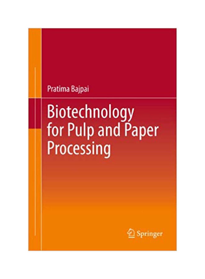 Biotechnology for Pulp and Paper Processing hardcover english - 2012 