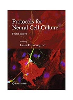 Protocols for Neural Cell Culture Hardcover English by Doering - 2010 