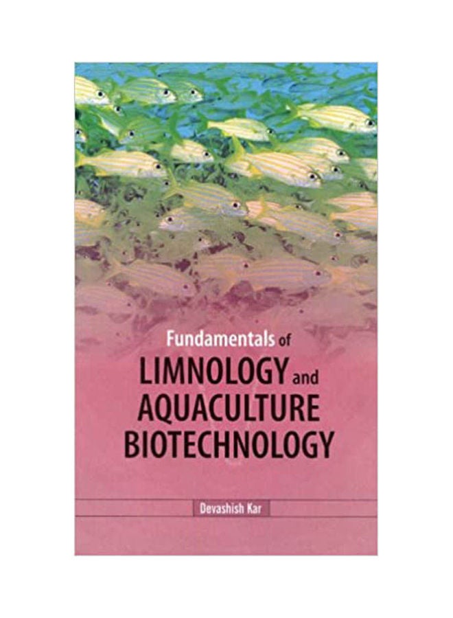 Fundmentals of Limnology & Aquaculture Biotechnology Hardcover English by Kar - 2007 