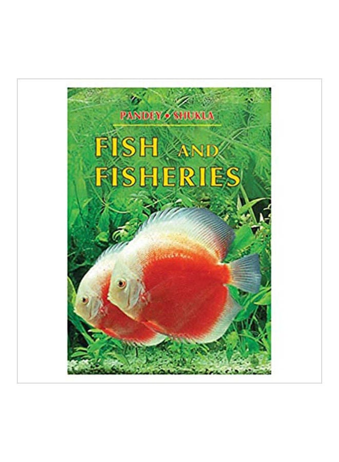 Fish & Fisheries Hardcover English by Pandey.shukla - 2007 