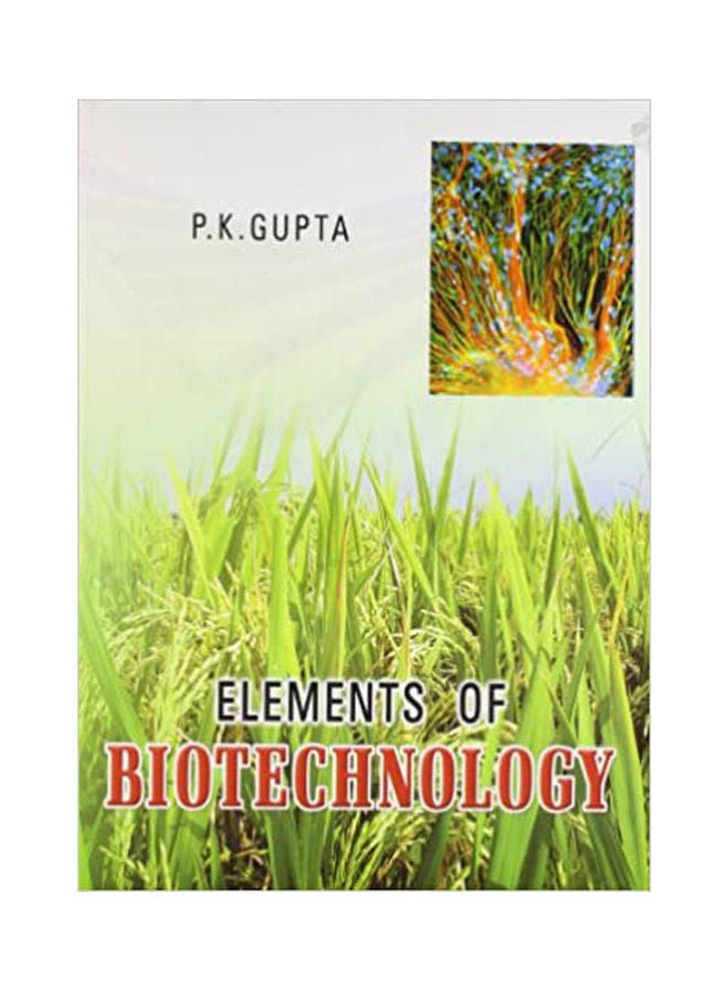 Elements of Biotechnology Hardcover English by Gupta - 2008 