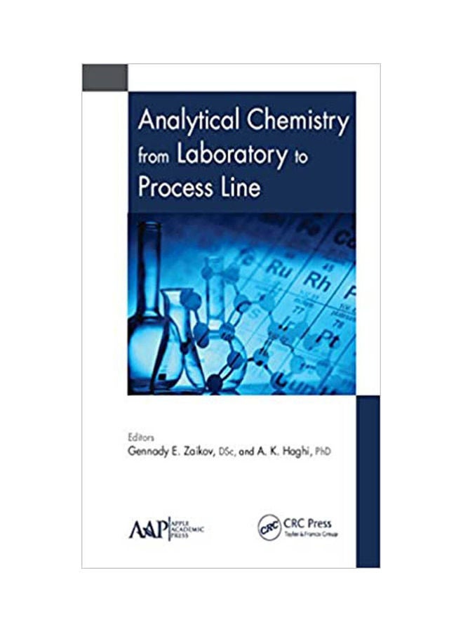 Analytical Chemistry from Laboratory to Process Line Hardcover English by Gennady E. Zaikov, A. K. Haghi - 2016