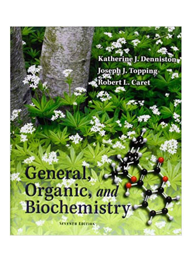 General, Organic and Biochemistry Hardcover English by Denniston - 2007