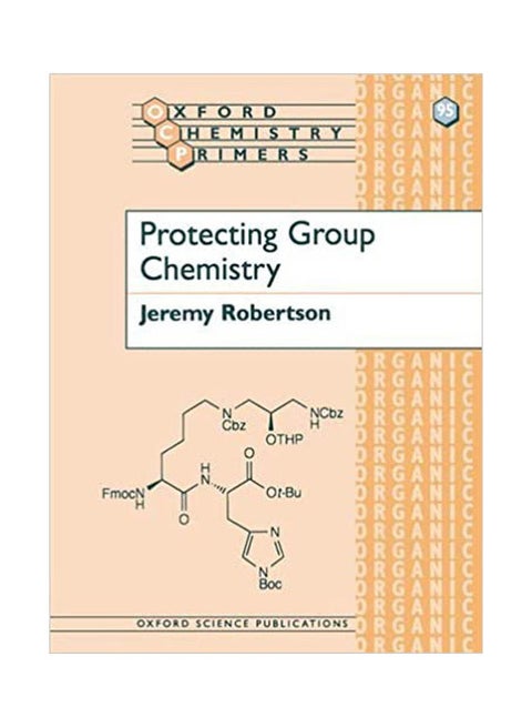 Protecting Group Chemistry Hardcover English by Robertson - 2008