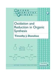 Oxidation and Reduction in Organic Synthesis Hardcover English by Donohoe - 2003 