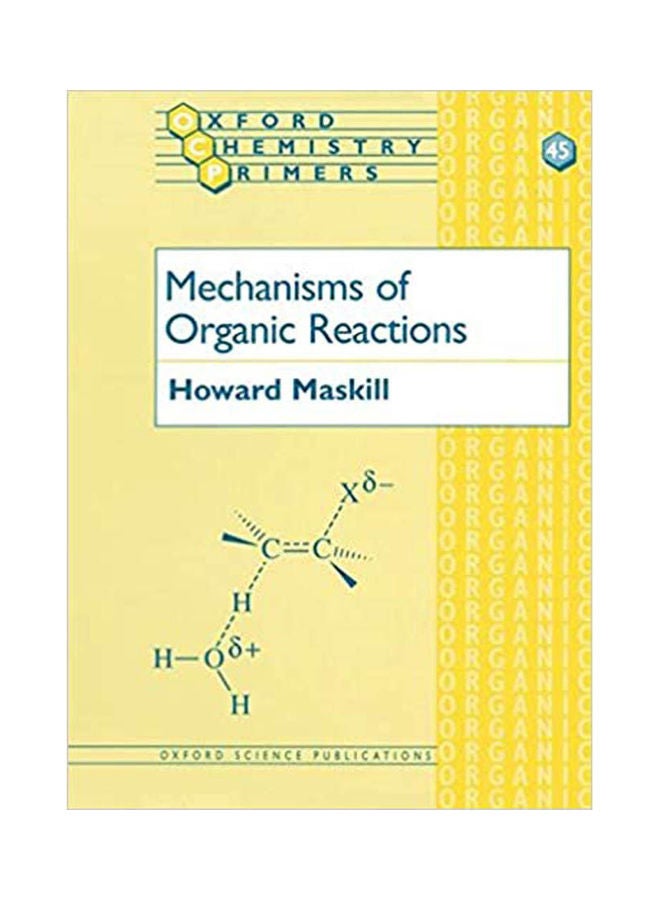 Mechanisms of Organic Reactions Hardcover English by Howard Maskill - 1996 