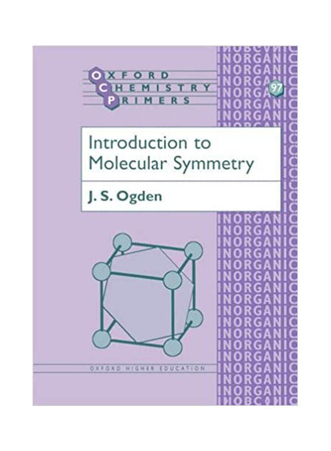 Introduction to Molecular Symmetry Hardcover English by Ogden - 2001 