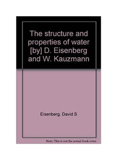 The Structure and Properties of Water. hardcover english - 2005 