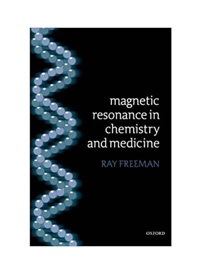 Magnetic Resonance in Chemistry and Medicine. Hardcover English by Freeman - 2003