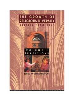 The Growth of Religious Diversity Britain from 1945 Vol.1: Traditions hardcover english - 1993 