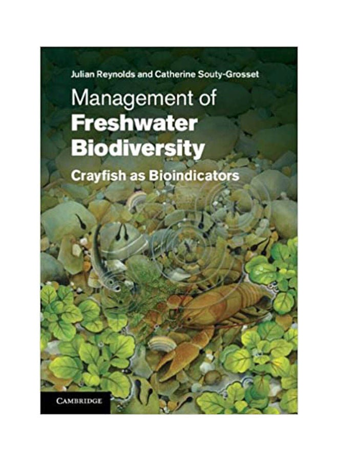Management of Freshwater Biodiversity: Crayfish as Bioindicators hardcover english - 2012